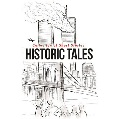 Historic Tales (Collection of Short Stories)