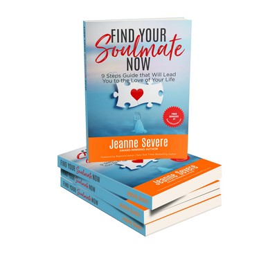 Find Your Soulmate Now by Jeanne Severe