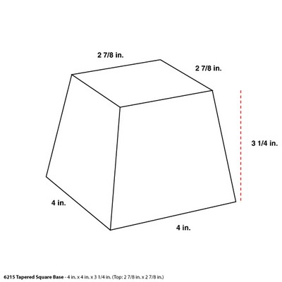 Tapered Base - 4" x 4" x 3 1/4"