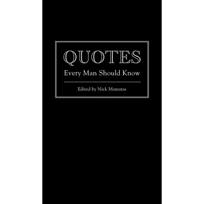 Quotes Every Man Should Know