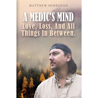 A Medics Mind by Matthew Heneghan