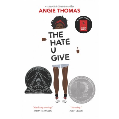 The Hate U Give (A Printz Honor Winner)