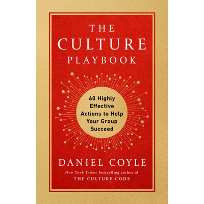 The Culture Playbook (60 Highly Effective Actions to Help Your Group Succee