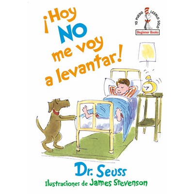 ¡Hoy no me voy a levantar! (I Am Not Going to Get Up Today! Spanish Editio