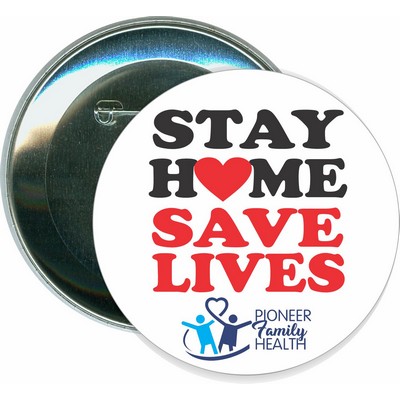 Stay Home Stay Safe, COVID-19, Coronavirus - 3 Inch Round Button