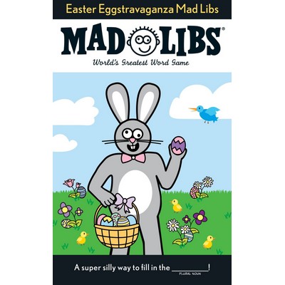 Easter Eggstravaganza Mad Libs (World's Greatest Word Game)